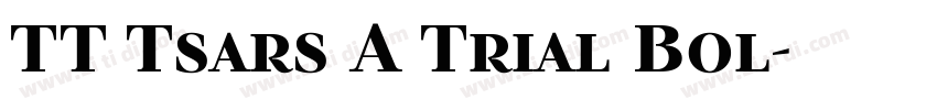 TT Tsars A Trial Bol字体转换 TT Tsars A Trial Bol字体转换